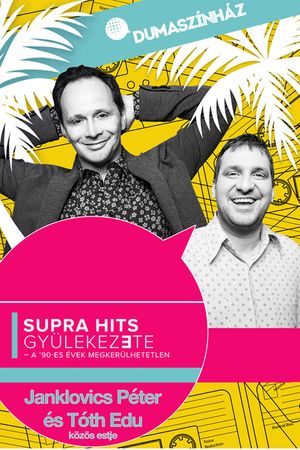 Supra hits gyülekezete - Janklovics Péter és Tóth Edu közös estje's poster