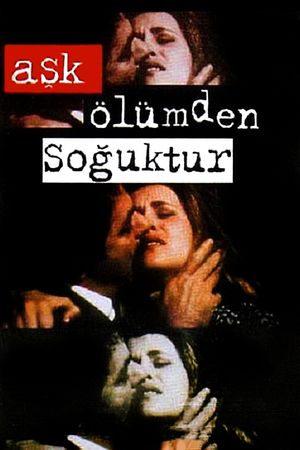 Ask Ölümden Soguktur's poster