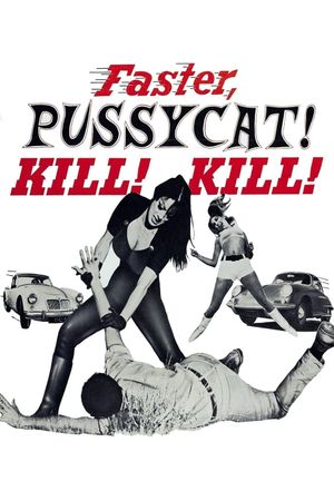 Faster, Pussycat! Kill! Kill!'s poster