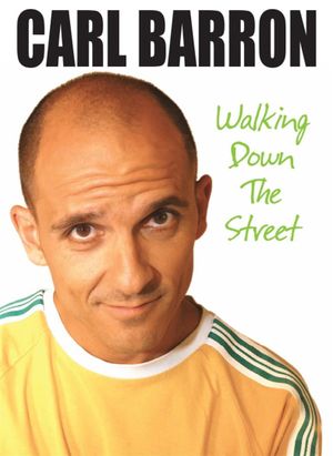 Carl Barron: Walking Down the Street's poster image