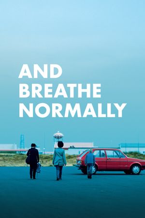 And Breathe Normally's poster