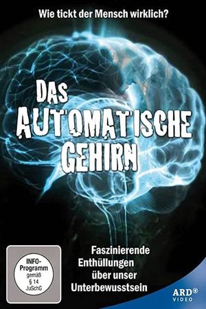 Das automatische Gehirn - Teil 1 - Die Magie des Unbewussten's poster