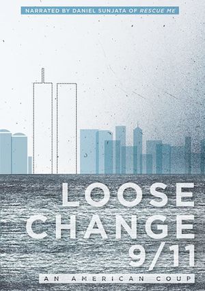 Loose Change 9/11: An American Coup's poster
