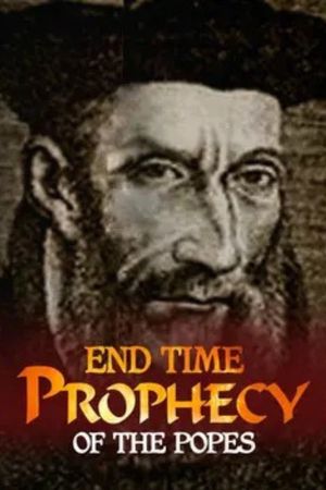 End-Times Prophecy of the Popes's poster