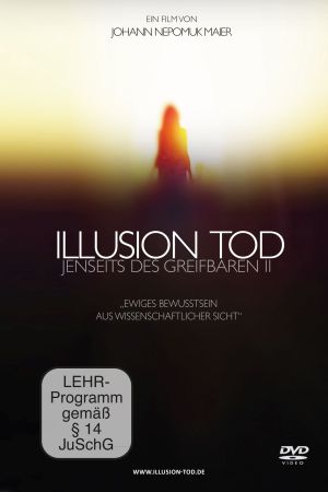 Illusion Tod - Jenseits des Greifbaren II's poster