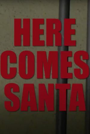 Here Comes Santa's poster