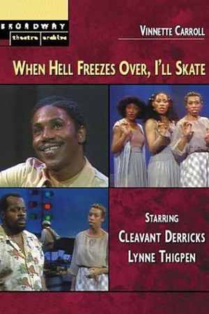 When Hell Freezes Over, I'll Skate's poster