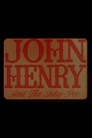 John Henry and the Inky-Poo's poster