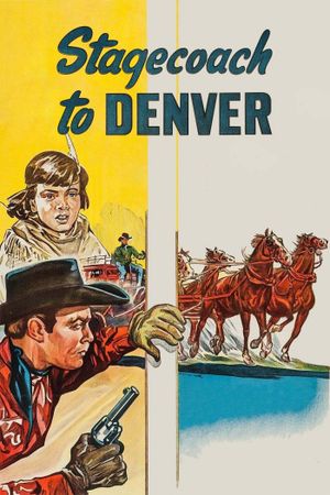 Stagecoach to Denver's poster