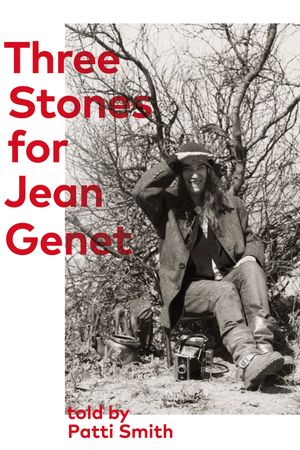 Three Stones for Jean Genet's poster