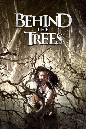 Behind the Trees's poster
