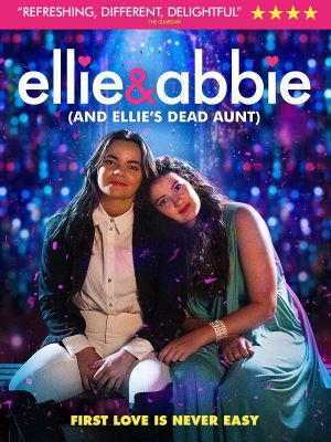Ellie & Abbie (& Ellie's Dead Aunt)'s poster