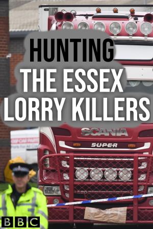 Hunting the Essex Lorry Killers's poster
