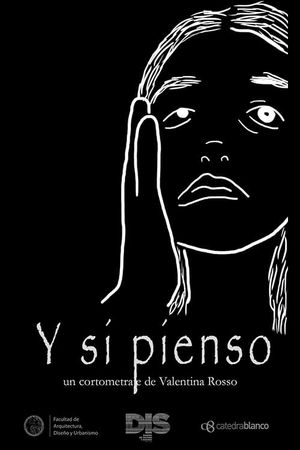 Y si pienso's poster