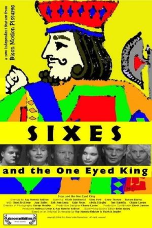 Sixes and the One Eyed King's poster