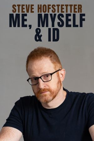 Steve Hofstetter: Me, Myself, and ID's poster