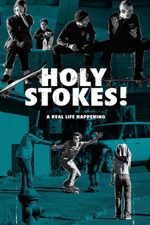 Holy Stokes! A Real Life Happening's poster