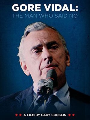 Gore Vidal: The Man Who Said No's poster