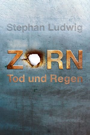 Zorn - Tod und Regen's poster
