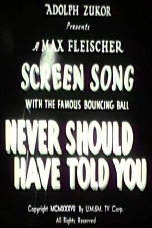 Never Should Have Told You's poster