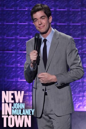 John Mulaney: New in Town's poster