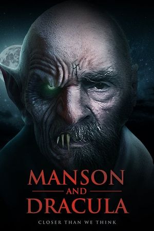 Manson & Dracula: Closer Than We Think's poster