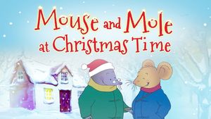 Mouse and Mole at Christmas Time's poster