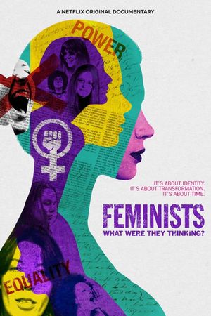 Feminists: What Were They Thinking?'s poster