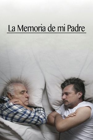 La Memoria de mi Padre's poster