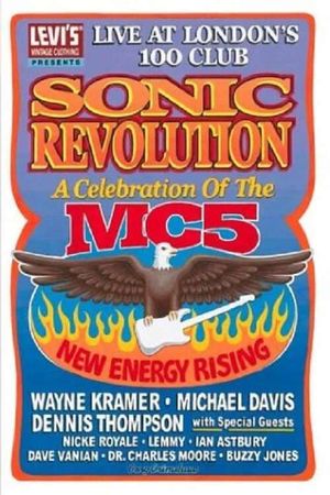 Sonic Revolution: A Celebration of the MC5's poster