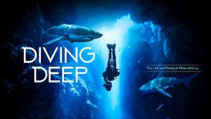 Diving Deep: The Life and Times of Mike deGruy's poster