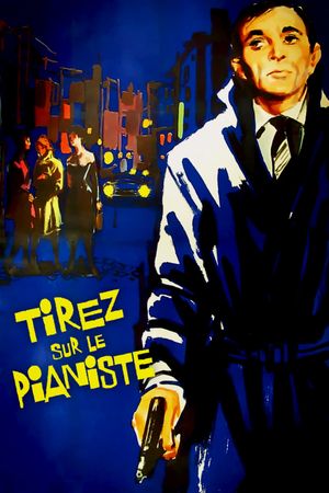 Shoot the Piano Player's poster