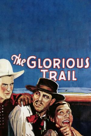 The Glorious Trail's poster