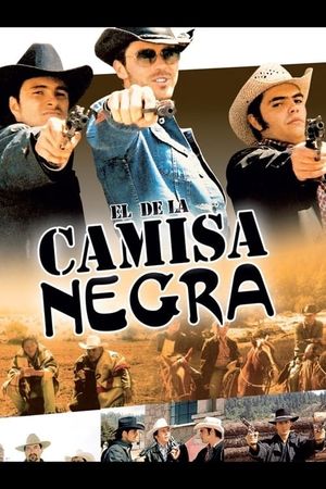 El de la Camisa Negra's poster