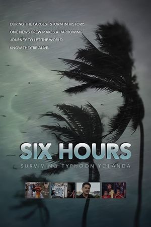 Six Hours: Surviving Typhoon Yolanda's poster