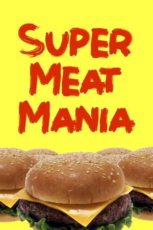 Super Meat Mania's poster