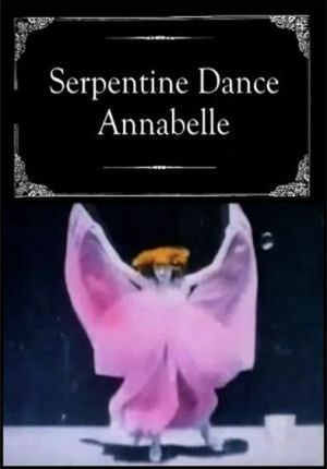 Serpentine Dance - Annabelle's poster