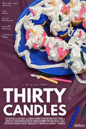 Thirty Candles's poster