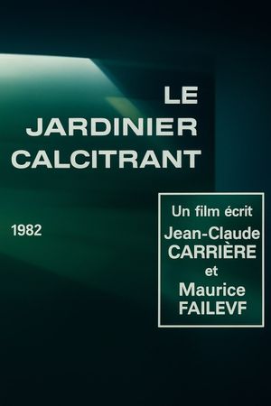 Le jardinier récalcitrant's poster
