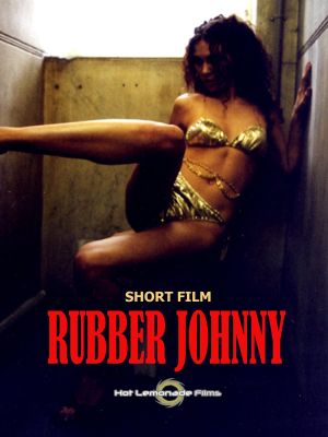 Rubber Johnny's poster