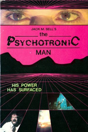 The Psychotronic Man's poster