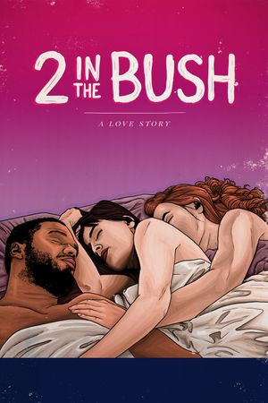 2 in the Bush: A Love Story's poster