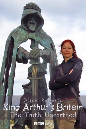 King Arthur's Britain: The Truth Unearthed's poster