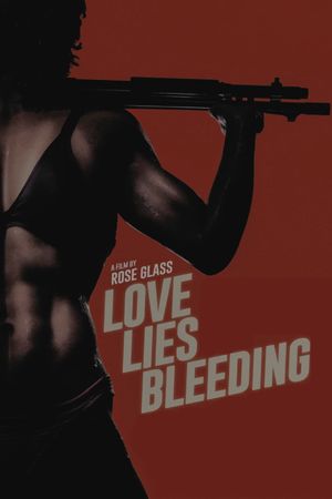 Love Lies Bleeding's poster