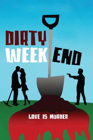 Dirty Weekend's poster