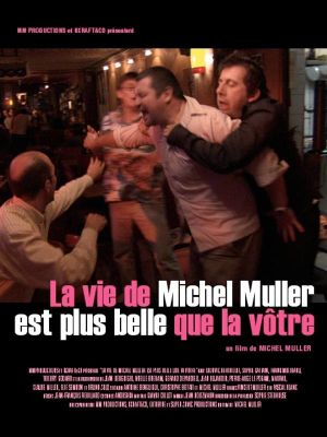 La vie de Michel Muller est plus belle que la vôtre's poster