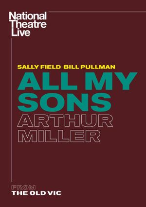National Theatre Live: All My Sons's poster