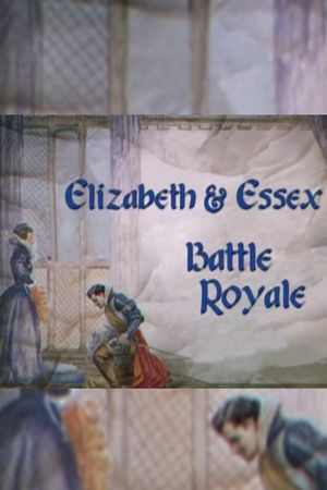 Elizabeth & Essex: Battle Royale's poster