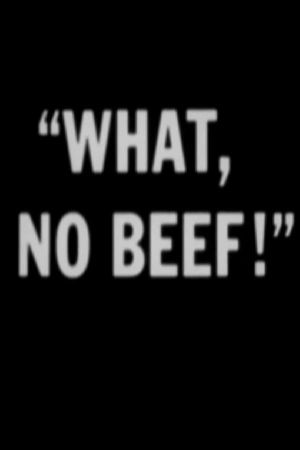 What, No Beef?'s poster image