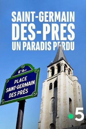 Saint-Germain-des-Prés, un paradis perdu's poster image